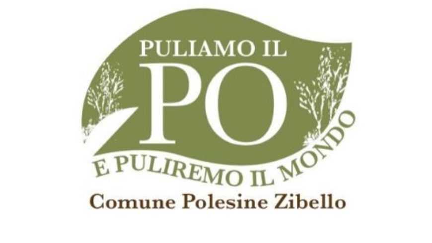 Puliamo il Po e puliremo il mondo